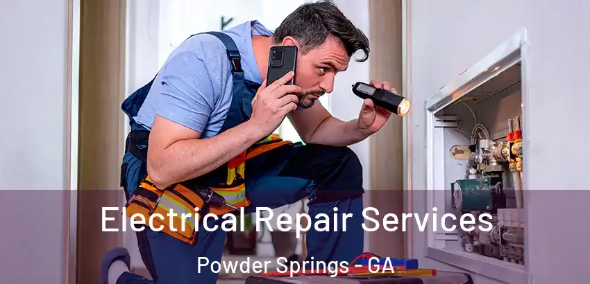 Electrical Repair Services Powder Springs - GA