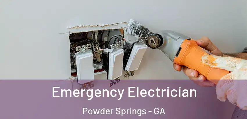  Emergency Electrician Powder Springs - GA