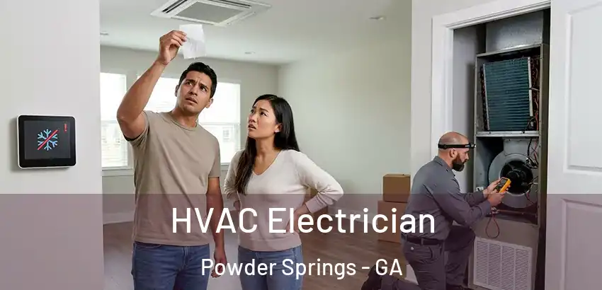  HVAC Electrician Powder Springs - GA